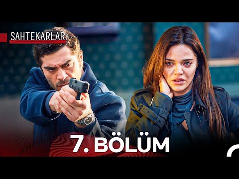 Sahtekarlar 7. Bölüm