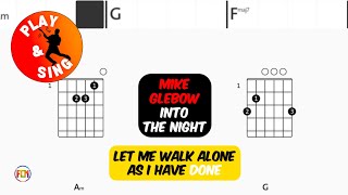 MIKE GLEBOW Into The Night FCN GUITAR CHORDS &amp; LYRICS