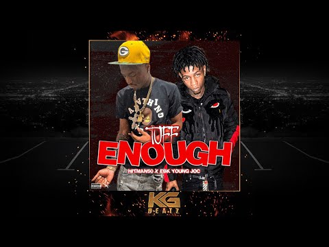 Hitman50 x EBK Young Joc - Tuff Enough [New 2021]