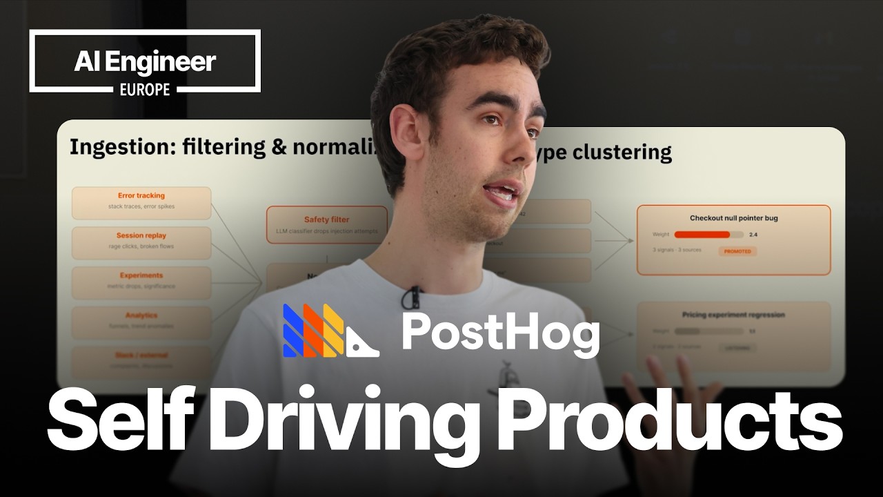 PostHog's Joshua Snyder on Self-Driving Products - AI Engineer