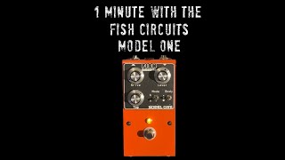Video thumbnail for Fish Circuits Model One Overdrive by Delicious Audio