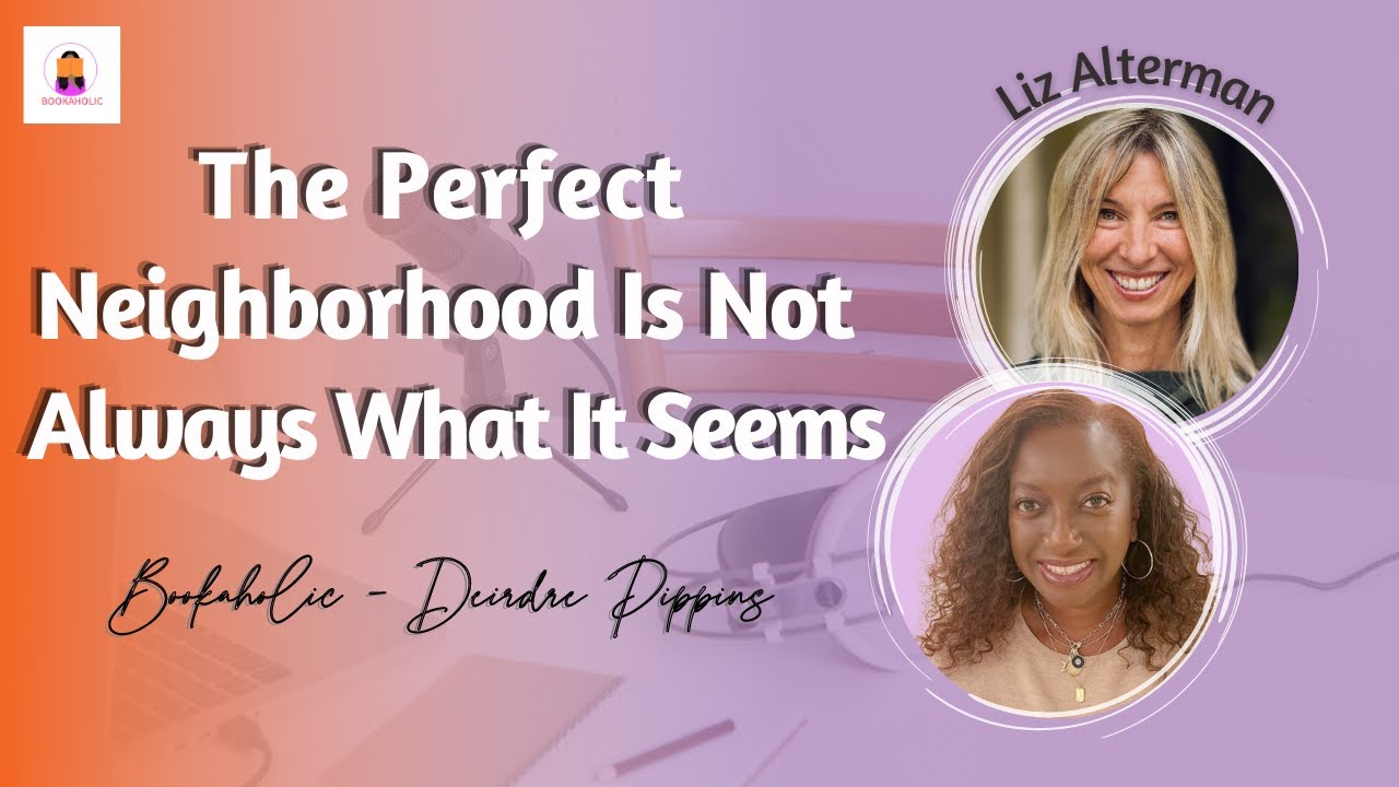 The dark side of a suburbia | The Perfect Neighborhood, Liz Alterman | Episode 40