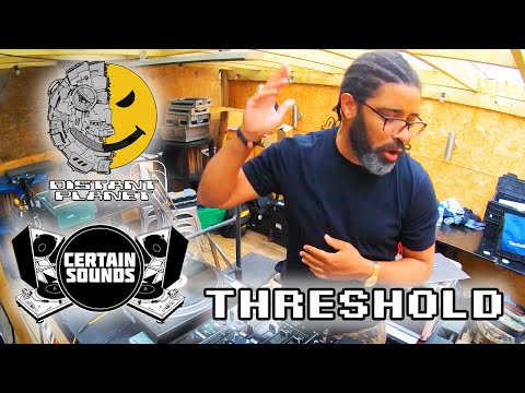 Distant Planet / Certain Sounds - Manchester - Threshold DJ Set - May 2022