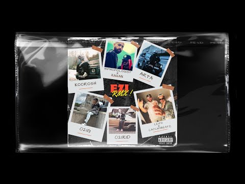 Koorosh x Arta x Hiphopologist x 021Kid x 021G x Behzad Leito x Catchybeatz x Benji x kagan(EZi RMX)