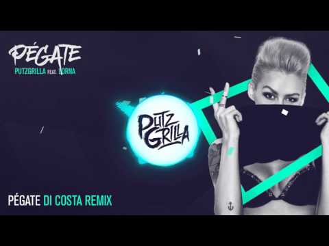 Putzgrilla feat. Lorna - Pégate (Di Costa Remix)