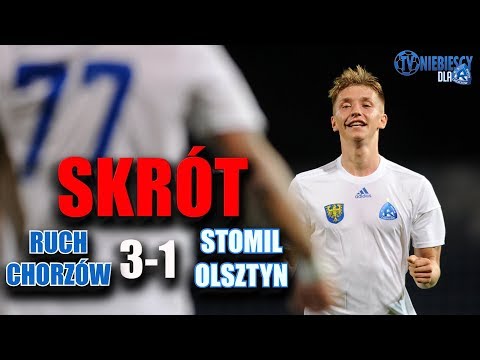 Skrót: Ruch 3-1 Stomil Olsztyn (18.08.2017 r.)