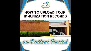 How to Upload your Immunization Records on Patient Portal