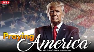 PFL-Trump Continues to Dominate! Praying for America - July 17, 2023