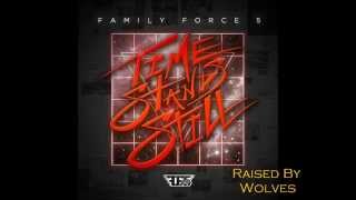 Family Force 5 - Raised By Wolves