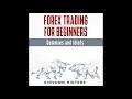 FOREX Trading For Beginners Dummies Idiots Audiobook Full Length
