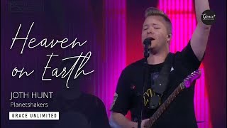 Heaven on Earth (Live) - Joth Hunt - Planetshakers