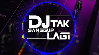 Download lagu DJ Dinda Permata - Tak Sanggup Lagi Breakbeat DanceMix mp3