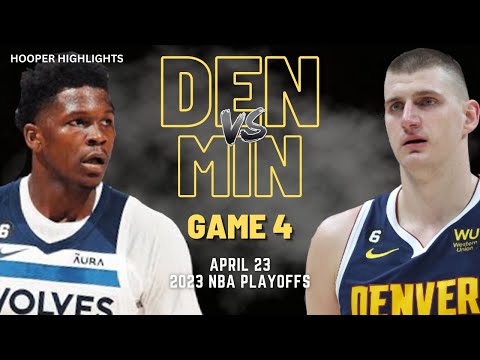 Denver Nuggets vs Minnesota Timberwolves Full Game 4 Highlights | Apr 23 | 2023 NBA Playoffs