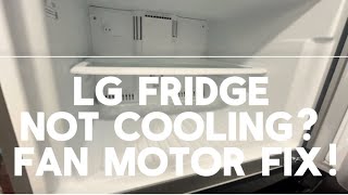 LG Fridge LTCS20020S/00 Not Cooling? Evaporator Motor Fan Replacement