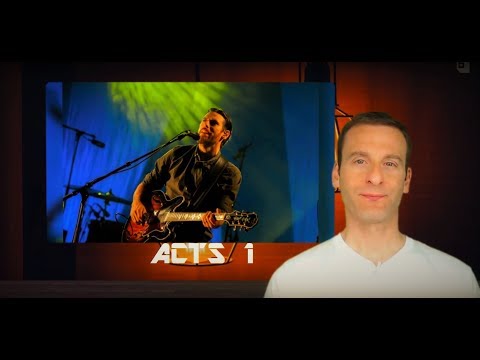 Acts Chapter 1 Summary and What God Wants From Us