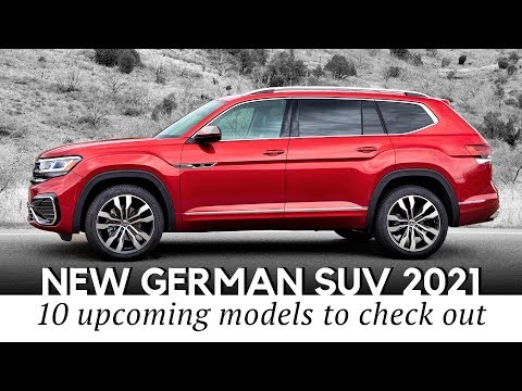 , title : '10 New German SUVs to Drive in 2021 (Comparative Guide to Latest Models)'
