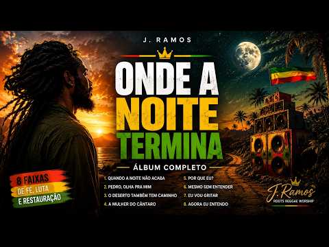 ONDE A NOITE TERMINA — Álbum Gospel Completo