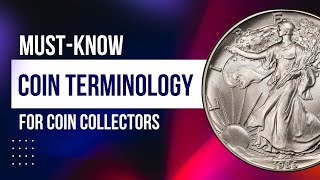 Coin Terminology: Must-Know Terms for Every Coin Collector   #coincollecting #coins
