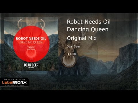 Robot Needs Oil - Dancing Queen (Original Mix)