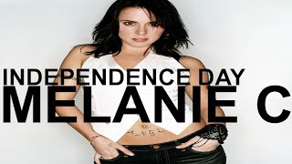 Melanie C - Independence Day