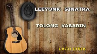 Download lagu LEEYONK SINATRA TOLONG KABARIN (LIRIK LAGU BALI mp3