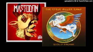 Threshold + Creature Lives (Steve Miller and Mastodon)