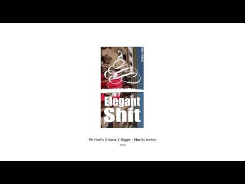 Mr Hurt's X Kana X Biggi3 - Mucho tonteo - Elegantshit