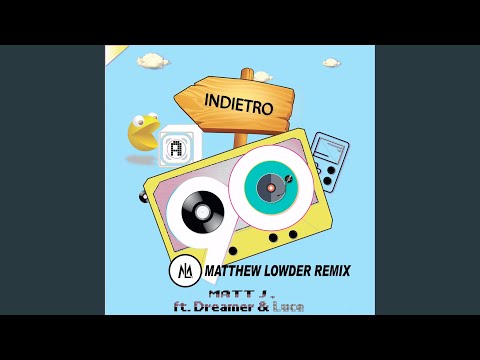 Indietro a '90 (Matthew Lowder Remix)