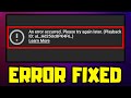 FIX An Error Occurred Please Try Again Later Playback ID Error On Youtube