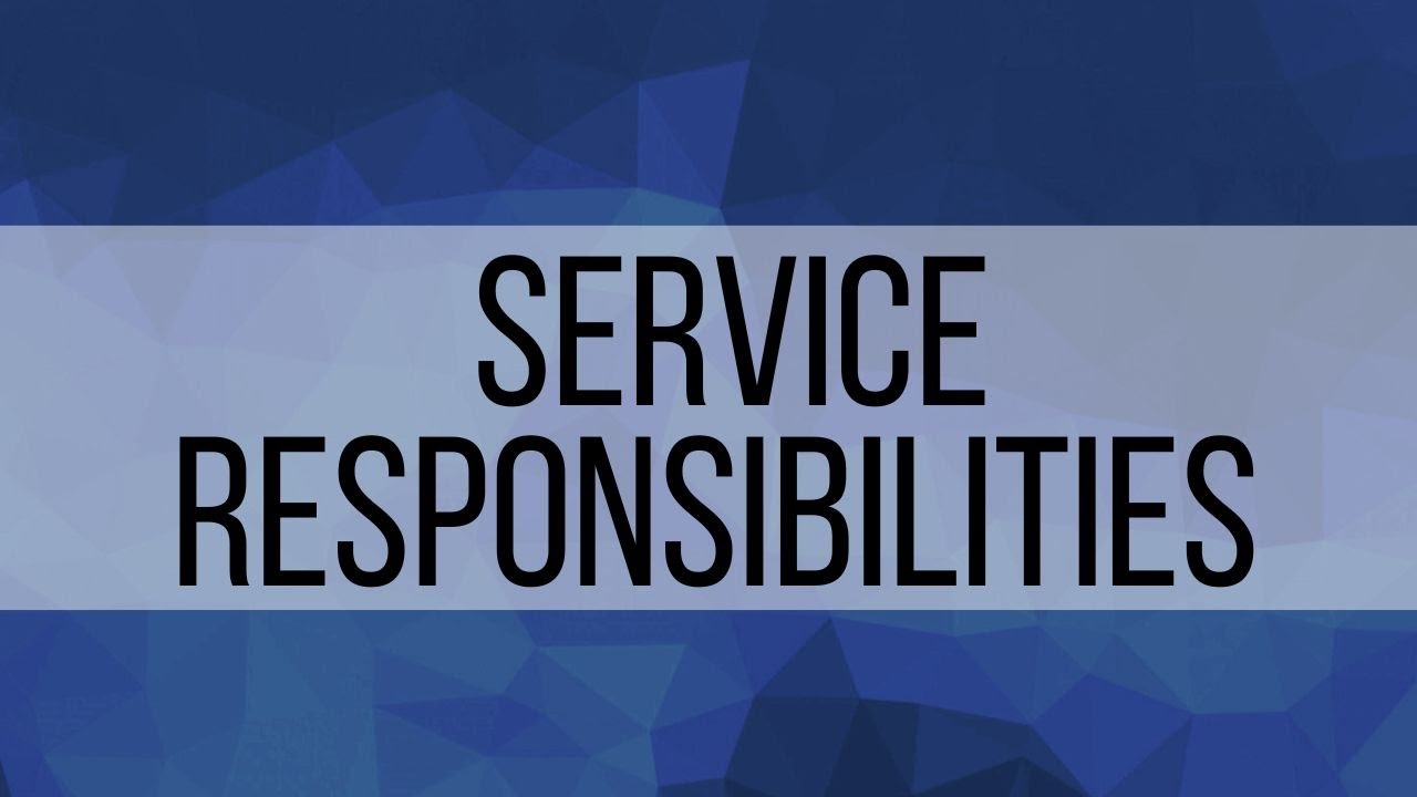 3. Service Responsibilities