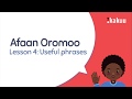 Lesson 4 Useful Phrases Learn Afaan Oromoo Through English