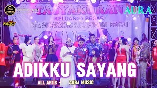 Download lagu ADIKKU SAYANG - ALL ARTIS AURA MUSIC ( AURA MUSIC LIVE PRAMBON SIDOARJO) mp3 Download lagu ADIKKU SAYANG - ALL ARTIS AURA MUSIC ( AURA MUSIC LIVE PRAMBON SIDOARJO) mp3