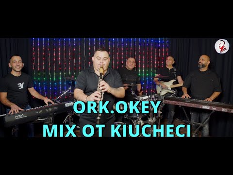 ORK.OKEY -''MIX OT KIUCHECI''/ОРК.ОКЕЙ -''МИКС ОТ КЮЧЕЦИ'' 2025