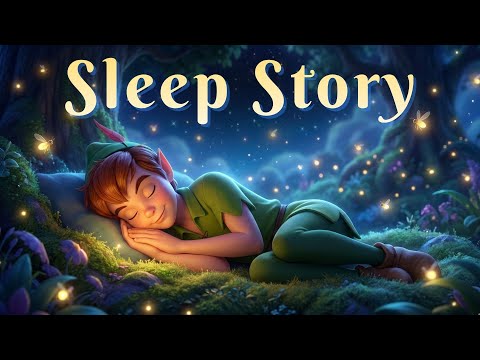 3 Hours of Calm Peter Pan Reading to Help You Sleep