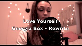 Love Yourself - Justin Bieber Rewrite - Girls response - Georgia Box Cover