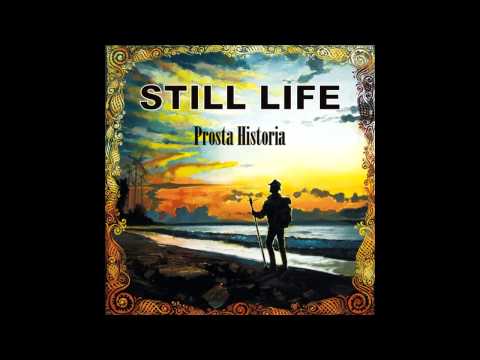 09 - Still Life - Gwiezdny Pył ( Prosta Historia ) Nowa Płyta