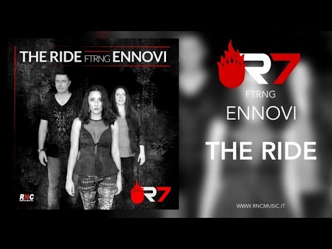 R7 Ft. Ennovi - The Ride