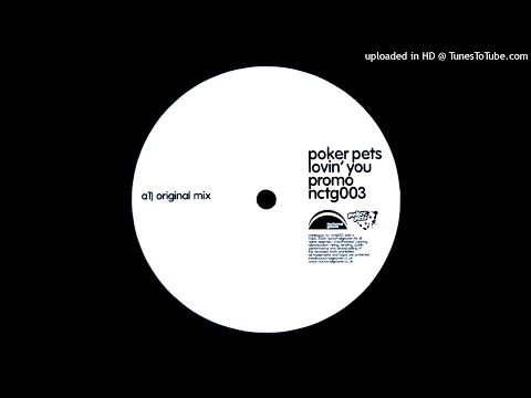 Poker Pets | Lovin' You (Original Mix)