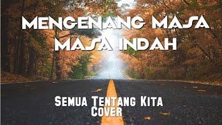 Download lagu Semua Tentang Kita Cover Video Clip mp3