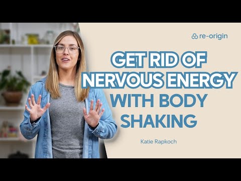 Get Rid of Nervous Energy With Body Shaking