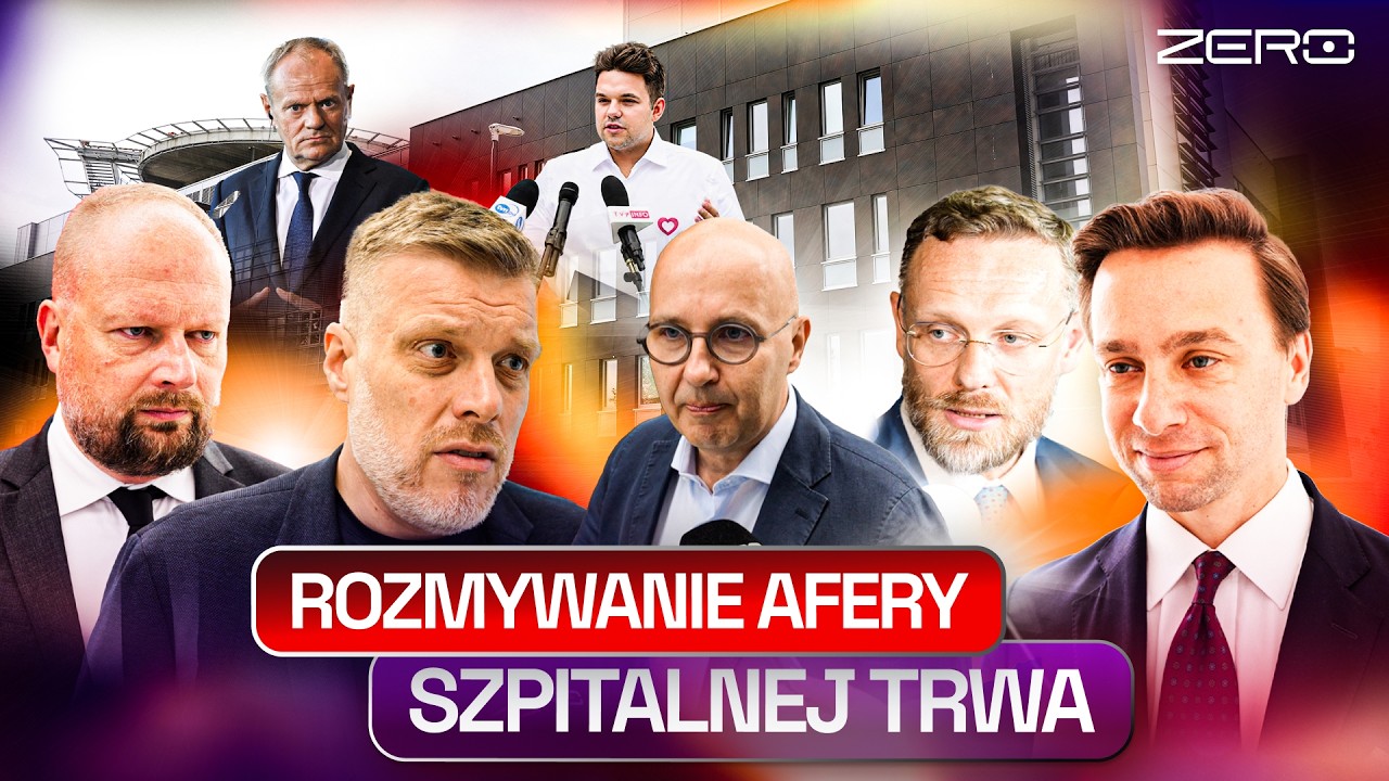 BOSAK, BOGUCKI, ZEMBACZYŃSKI - AFERA SZPITALNA, KACPRZYK, DR JĘDRZEJEWSKI