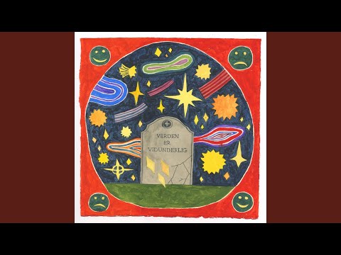 VERDEN ER VIDUNDERLIG