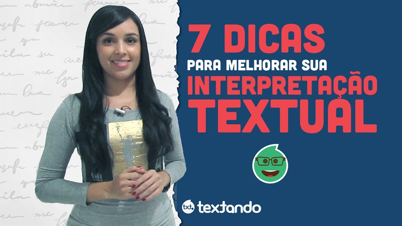 7 dicas para melhorar a sua interpretação textual