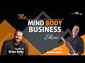 Internationally Known Musician Kevin Roth on The Mind Body Business Show