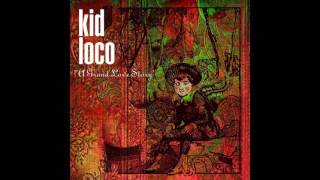 Kid Loco - Love Me Sweet