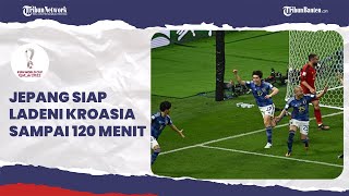 Skuad Samurai Biru Optimis Bisa Ladeni Kroasia sampai 120 Menit di Piala Dunia 2022 Qatar