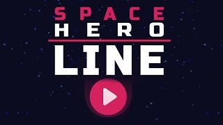Нужен Герой! Space Hero Line Gameplay HD Android Release