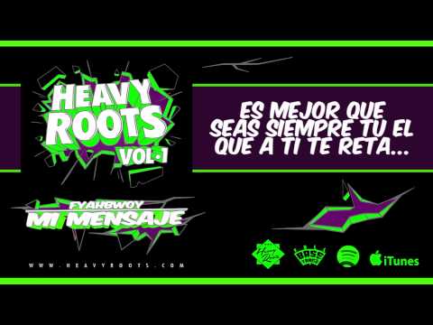 Mi mensaje (con Fyahbwoy)