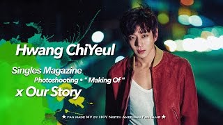 황치열 HCY 黃致列 HD MV • Fall in, Girl Vol.3 "Our Story" x Singles Magazine • Photoshooting "Making of"