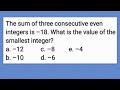 The sum of three consecutive even integers is –18. What is the value of the smallest integer?